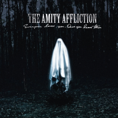 The Amity Affliction : Everyone Loves You...Once You Leave Them